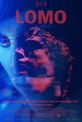 Обложка Фильм LOMO: Язык многих других (Lomo: the language of many others)