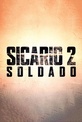Обложка Фильм Солдат (Sicario 2: soldado)
