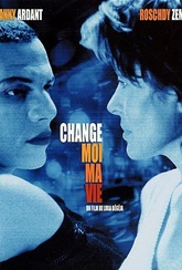 Обложка Фильм Измени мою жизнь (Change moi ma vie)