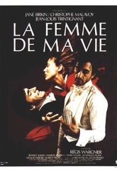 Обложка Фильм Женщина моей жизни (La femme de ma vie)