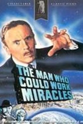 Обложка Фильм ЧЕЛОВЕК, КОТОРЫЙ УМЕЛ (Тhe man who could work miracles)