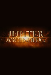 Обложка Фильм Восхождение Юпитер (Jupiter ascending)