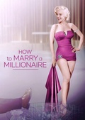 Обложка Фильм Как выйти замуж за миллионера (How to marry a millionaire)