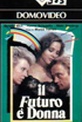 Обложка Фильм Будущее - это женщина (Il futuro e donna (the future is woman))