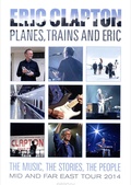 Обложка Фильм Eric Clapton. Planes, Trains & Eric