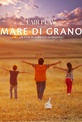 Обложка Фильм Пшеничное море (Mare di grano)