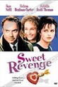 Обложка Фильм Sweet Revenge (Мстители / the revengers' comedies / amour, vengeance et trahison)