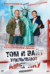 Обложка Фильм Том и Вайт уделывают Америку (Friendship!)