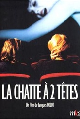 Обложка Фильм Киска с двумя головами (Chatte a deux tetes, la)
