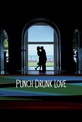 Обложка Фильм Любовь, сбивающая с ног (Punch-drunk love)